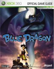 Cover of: Blue Dragon: Prima Official Game Guide (Prima Official Game Guides)