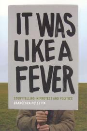 Cover of: It was like a fever: storytelling in protest and politics