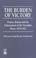 Cover of: The burden of victory