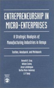 Cover of: Entrepreneurship in micro-enterprises: a strategic analysis of manufacturing industries in Kenya : textiles, woodwork, and metalwork