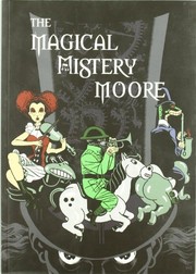 Cover of: The magical mistery Moore by Alan Moore, Paco Camarasa, Art Brooks, Linda Malbasky