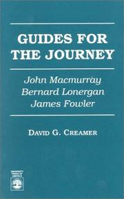 Cover of: Guides for the journey: John Macmurray, Bernard Lonergan, James Fowler