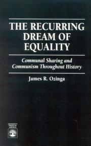 Cover of: The recurring dream of equality: communal sharing and communism throughout history