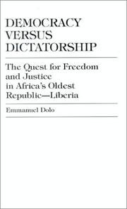 Cover of: Democracy versus dictatorship by Emmanuel Dolo, Emmanuel Dolo