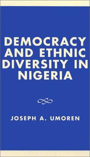 Cover of: Democracy and ethnic diversity in Nigeria