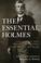 Cover of: The Essential Holmes