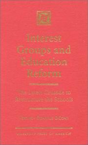 Cover of: Interest groups and education reform: the latest crusade to restructure the schools