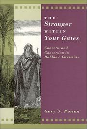 The stranger within your gates by Gary G. Porton