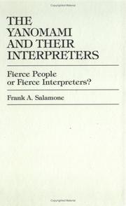 The Yanomami and their interpreters by Frank A. Salamone