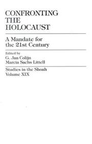 Cover of: Confronting the Holocaust: a mandate for the 21st century