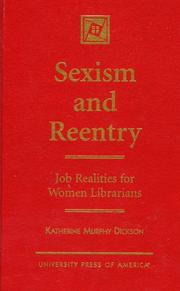 Cover of: Sexism and reentry: job realities for women librarians