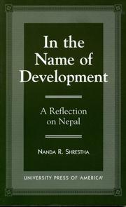 Cover of: In the name of development by Nanda R. Shrestha