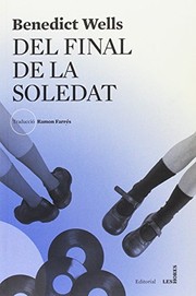 Cover of: Del final de la soledat by Benedict Wells, Ramon Farrés