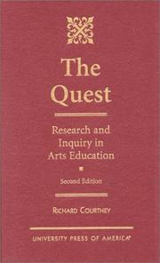 Cover of: The quest: research and inquiry in arts education