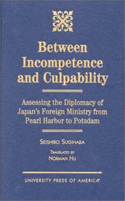 Cover of: Between incompetence and culpability by Sugihara, Seishirō