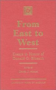 Cover of: From East to West: essays in honor of Donald G. Bloesch