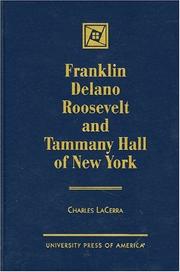 Cover of: Franklin Delano Roosevelt and Tammany Hall of New York by Charles LaCerra, Charles LaCerra