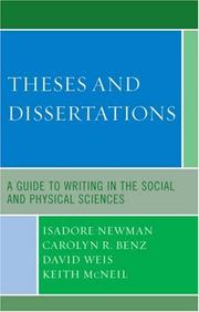 Cover of: Theses and dissertations: a guide to writing in the social and physical sciences