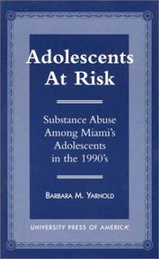 Cover of: Adolescents at risk by Barbara M. Yarnold