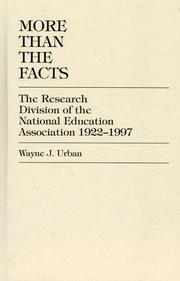 Cover of: More than the facts: the Research Division of the National Education Association, 1922-1997
