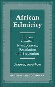 Cover of: African ethnicity: history, conflict management, resolution, and prevention