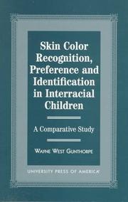 Cover of: Skin color recognition, preference, and identification in interracial children: a comparative study