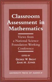 Cover of: Classroom assessment in mathematics by edited by George W. Bright, Jeane M. Joyner.