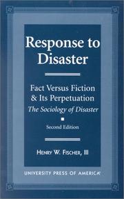 Response to disaster by Fischer, Henry W.