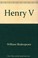 Cover of: Henry V (Shakespeare, Signet Classic)