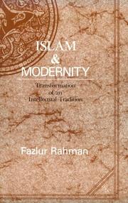 Cover of: Islam and Modernity: Transformation of an Intellectual Tradition (Publications of the Center for Middle Eastern Studies)