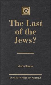 The last of the Jews? by Myron Berman