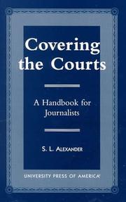 Cover of: Covering the courts: a handbook for journalists
