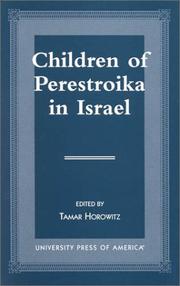 Cover of: Children of perestroika in Israel by edited by Tamar Horowitz.