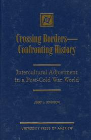 Cover of: Crossing Borders--Confronting History: Intercultural Adjustment in a Post-Cold War World