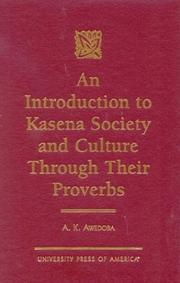 Cover of: An introduction to Kasena society and culture through their proverbs