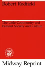 Cover of: The Little Community and Peasant Society and Culture