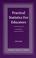 Cover of: Practical statistics for educators