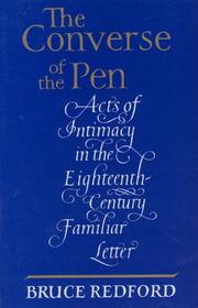Cover of: The converse of the pen: acts of intimacy in the eighteenth-century familiar letter
