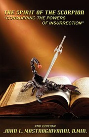 Cover of: The spirit of the scorpion: Conquering the powers of insurrection