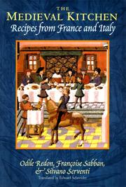 Cover of: The medieval kitchen: recipes from France and Italy