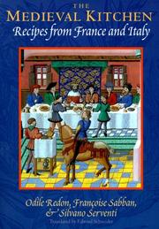 Cover of: The Medieval Kitchen by Odile Redon, Francoise Sabban, Silvano Serventi