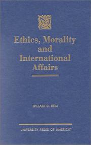 Cover of: Ethics, Morality and International Affairs