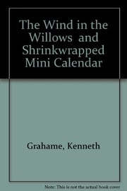 Cover of: "The Wind in the Willows" and Shrinkwrapped Mini Calendar by Kenneth Grahame, Inga Moore