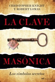 Cover of: La clave masónica: Los símbolos secretos
