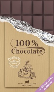 Cover of: 100 % chocolate by AA. VV., Ricardo García Pérez