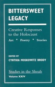 Bittersweet legacy by Cynthia Moskowitz Brody