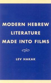 Cover of: Modern Hebrew literature made into films by Lev Ḥaḳaḳ