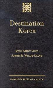 Destination Korea by Dana Abbott Curtis