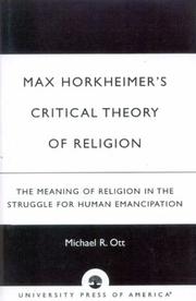 Cover of: Max Horkheimer's critical theory of religion by Michael R. Ott