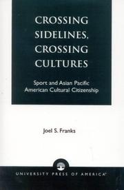 Cover of: Crossing Sidelines, Crossing Cultures: Sport and Asian Pacific American Cultural Citizenship